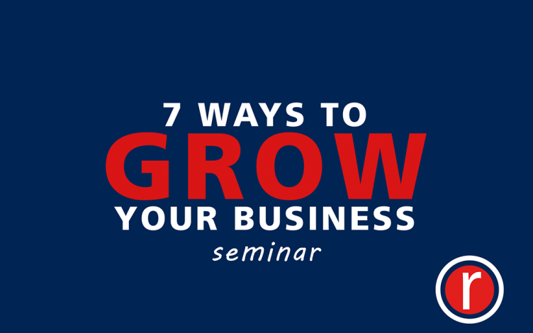 7 WAYS TO GROW YOUR BUSINESS 
